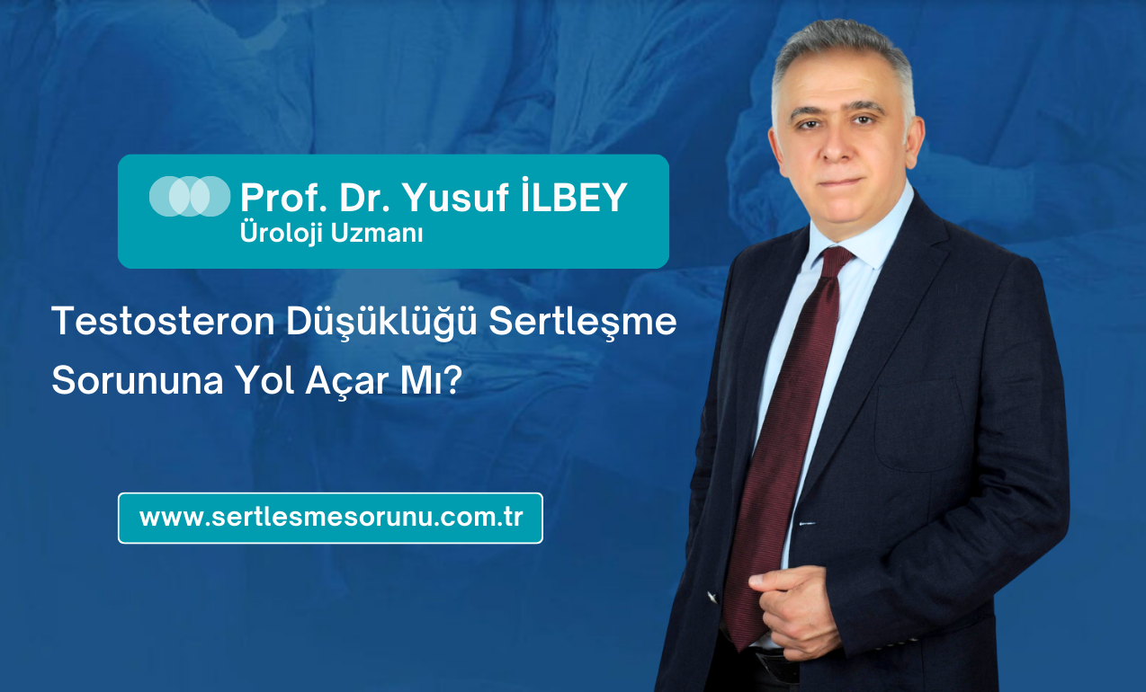 Testosteron Düşüklüğüne Bağlı Sertleşme Bozukluğu Nedir?